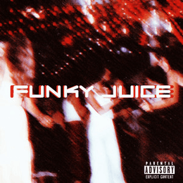 XTHPRBLMCHLD Unleashes Infectious New Single “FUNKY JUICE”